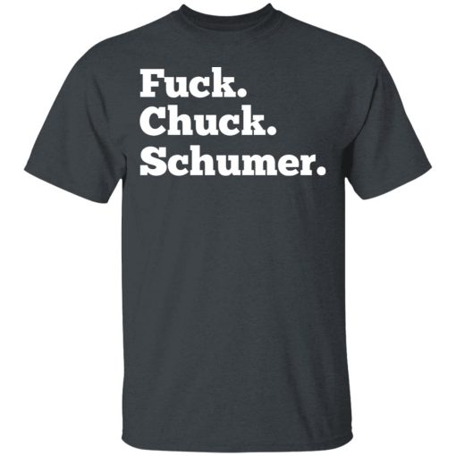 Fuck Chuck Schumer T-Shirts, Hoodies, Sweater - Image 2