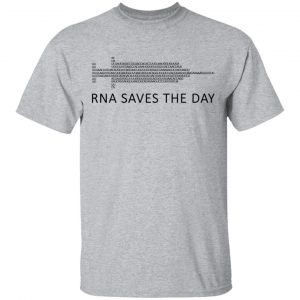 RNA Saves The Day T-Shirts, Hoodies, Sweater 14