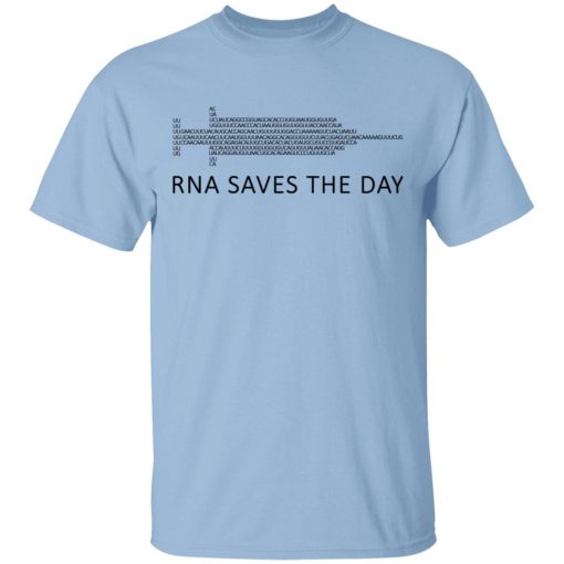 RNA Saves The Day T-Shirts, Hoodies, Sweater