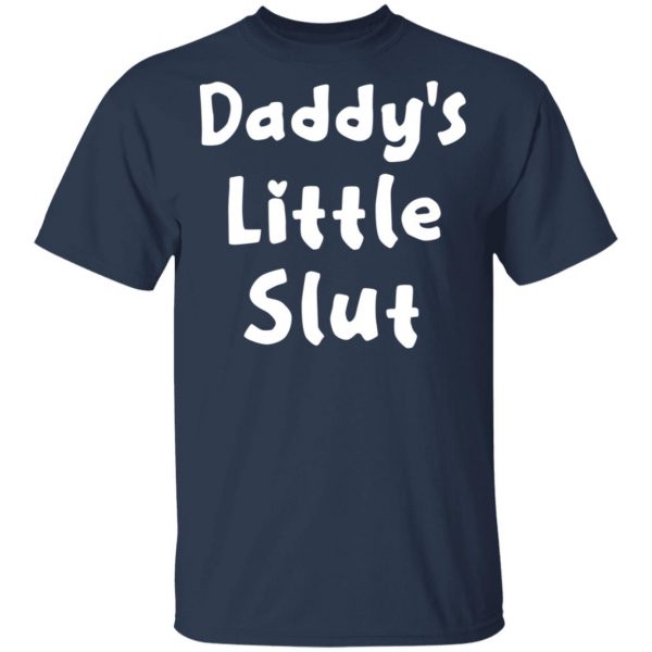 Daddy’s Little Slut T-Shirts, Hoodies, Sweater 3