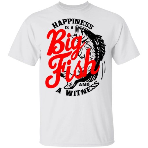 Happiness Is A Big Fish And A Witness T-Shirts, Hoodies, Sweater - Image 2