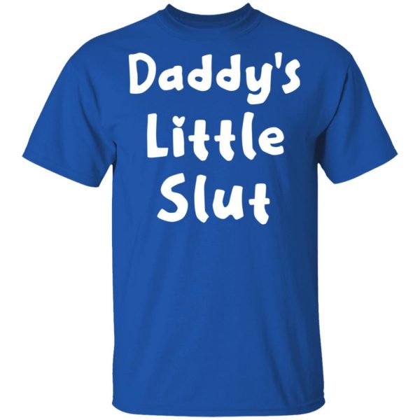 Daddy’s Little Slut T-Shirts, Hoodies, Sweater 4