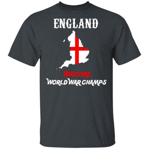 England Two Time World War Champs T-Shirts, Hoodies, Sweater - Image 2