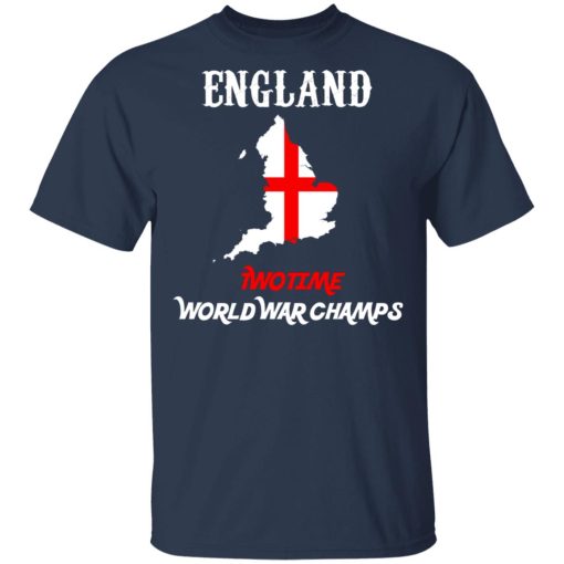 England Two Time World War Champs T-Shirts, Hoodies, Sweater - Image 3