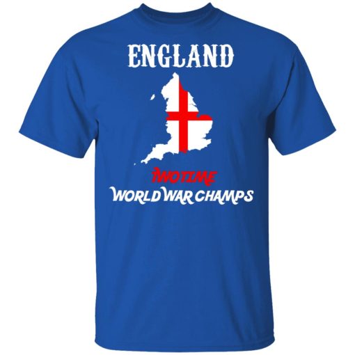 England Two Time World War Champs T-Shirts, Hoodies, Sweater - Image 4