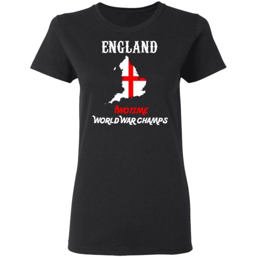 England Two Time World War Champs T-Shirts, Hoodies, Sweater - Image 5