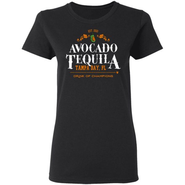 Avocado Tequila Tampa Bay Florida Drink Of Champions T-Shirts, Hoodies, Sweater 5