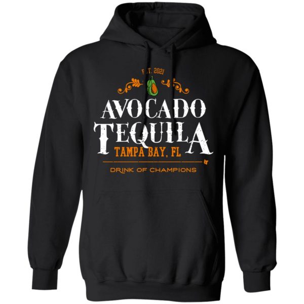 Avocado Tequila Tampa Bay Florida Drink Of Champions T-Shirts, Hoodies, Sweater 10