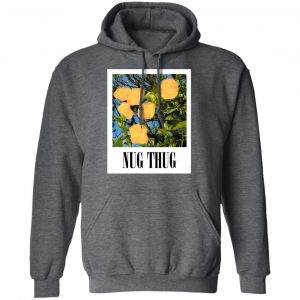 Nug Thug T-Shirts, Hoodies, Sweater 24