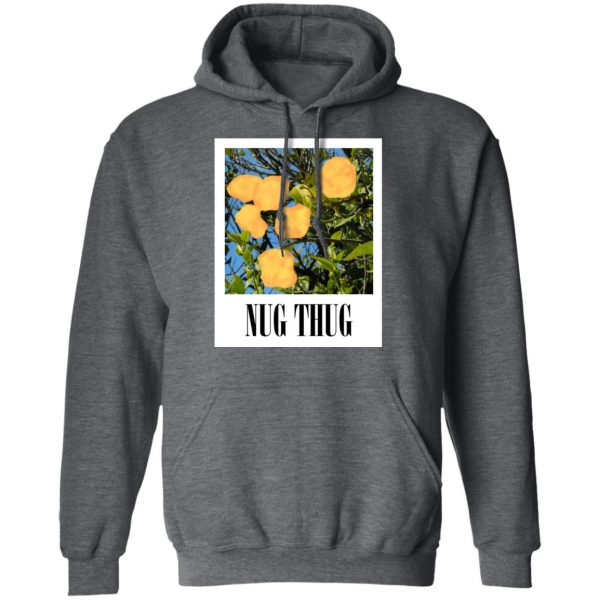 Nug Thug T-Shirts, Hoodies, Sweater 12