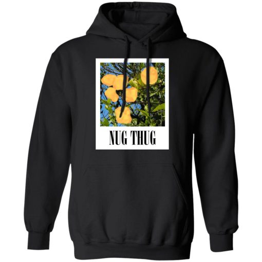 Nug Thug T-Shirts, Hoodies, Sweater 10