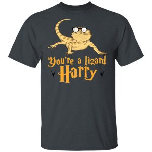 You’re A Lizard Harry T-Shirts, Hoodies, Sweater 5