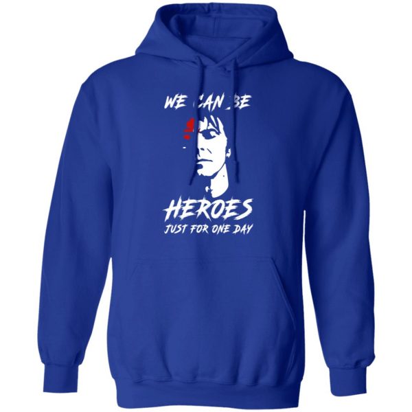 We Can Be Heroes Just For One Day – David Bowie T-Shirts, Hoodies, Sweater 13