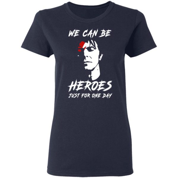 We Can Be Heroes Just For One Day – David Bowie T-Shirts, Hoodies, Sweater 7