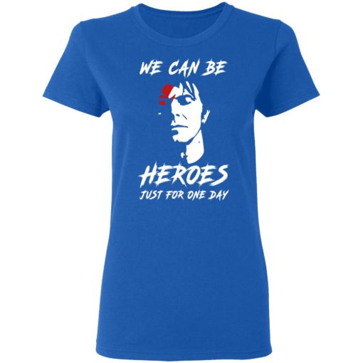 We Can Be Heroes Just For One Day – David Bowie T-Shirts, Hoodies, Sweater 8