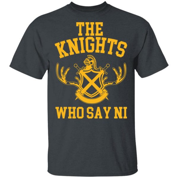 The Knights Who Say Ni – Monty Python T-Shirts, Hoodies, Sweater 2