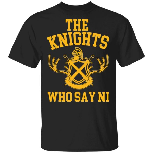 The Knights Who Say Ni – Monty Python T-Shirts, Hoodies, Sweater 1
