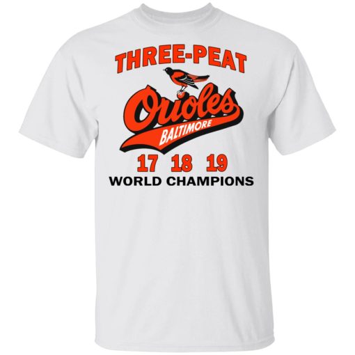 Three Peat Orioles Baltimore World Champions T-Shirts, Hoodies, Sweater 2