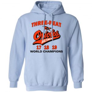 Three Peat Orioles Baltimore World Champions T-Shirts, Hoodies, Sweater 23