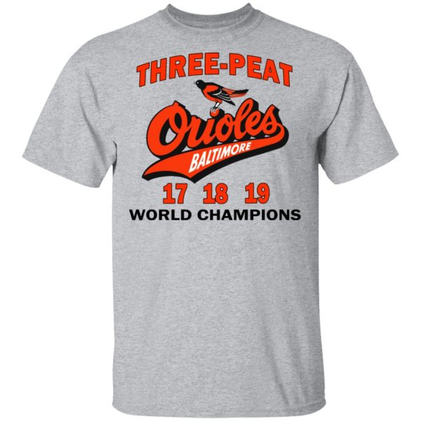 Three Peat Orioles Baltimore World Champions T-Shirts, Hoodies, Sweater 3