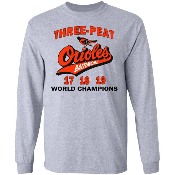 Three Peat Orioles Baltimore World Champions T-Shirts, Hoodies, Sweater 7