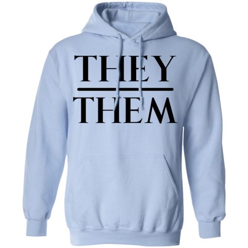 They Them Pronouns T-Shirts, Hoodies, Sweater - Image 12