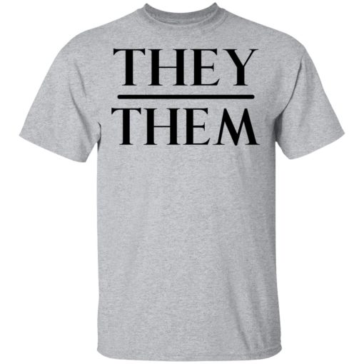 They Them Pronouns T-Shirts, Hoodies, Sweater 3