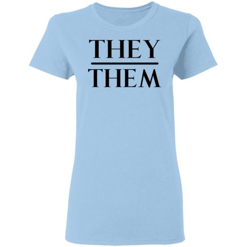 They Them Pronouns T-Shirts, Hoodies, Sweater 4