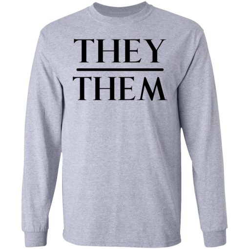 They Them Pronouns T-Shirts, Hoodies, Sweater - Image 7