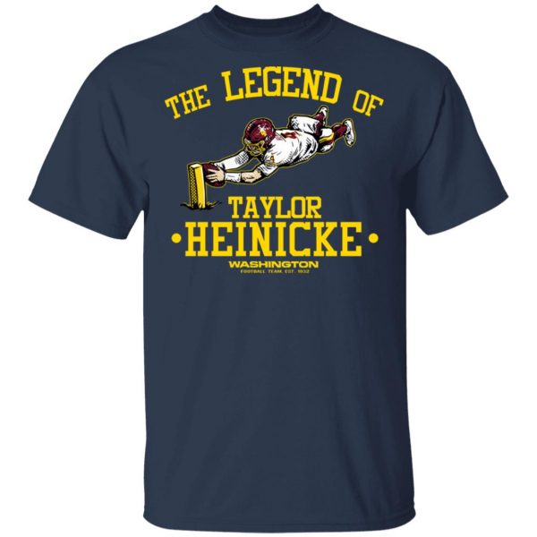 The Legend Of Taylor Heinicke Washington Football Team T-Shirts, Hoodies, Sweater 3