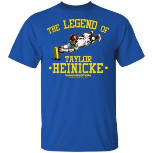 The Legend Of Taylor Heinicke Washington Football Team T-Shirts, Hoodies, Sweater 7
