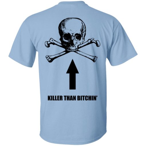 Born To Shit Forced To Wipe Killer Than Bitchin' T-Shirts, Hoodies, Sweater 2