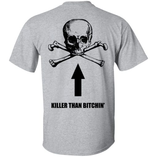 Born To Shit Forced To Wipe Killer Than Bitchin' T-Shirts, Hoodies, Sweater 6