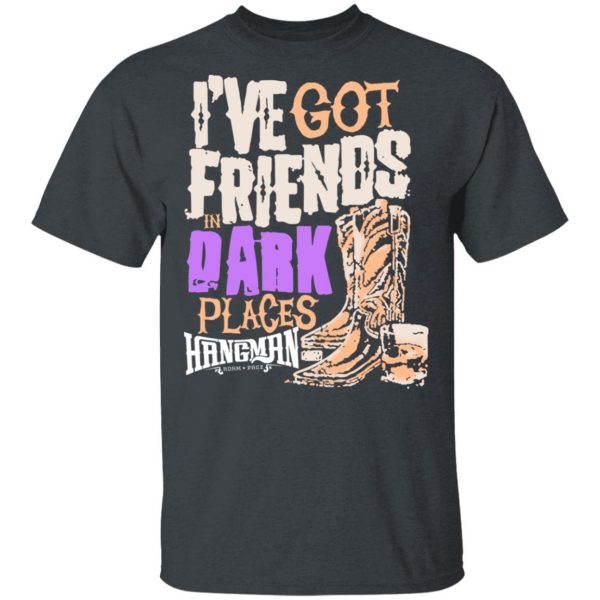 I've Got Friends In Dark Places Hangman Adam Page T-Shirts, Hoodies, Sweater 2