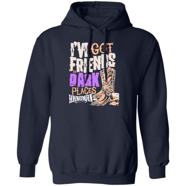 I've Got Friends In Dark Places Hangman Adam Page T-Shirts, Hoodies, Sweater 11