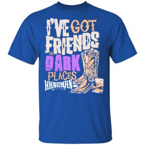 I've Got Friends In Dark Places Hangman Adam Page T-Shirts, Hoodies, Sweater 16