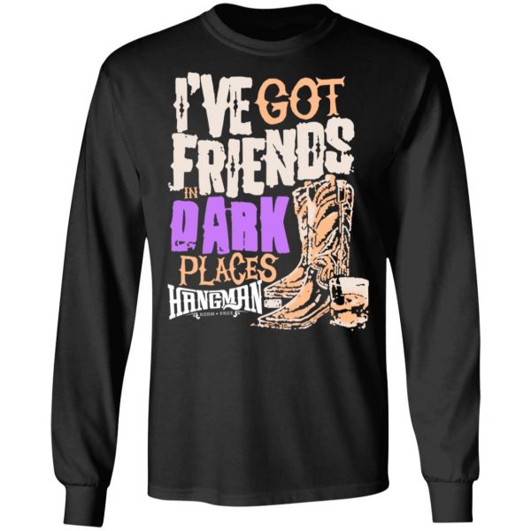 I've Got Friends In Dark Places Hangman Adam Page T-Shirts, Hoodies, Sweater 9