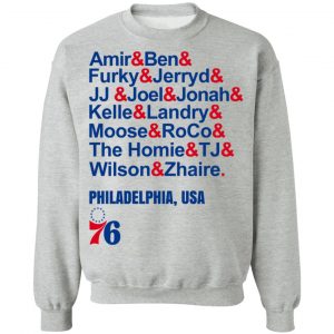 Amir & Ben & Furky & Jerryd Philadelphia USA 76 T-Shirts, Hoodies, Sweater 21