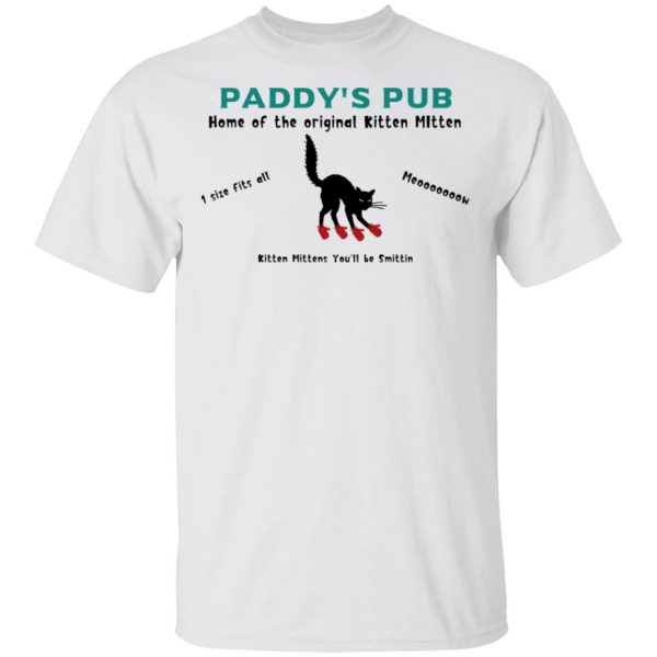 Paddy's Pub Home Of The Original Kitten Mitten T-Shirts, Hoodies, Sweater 2