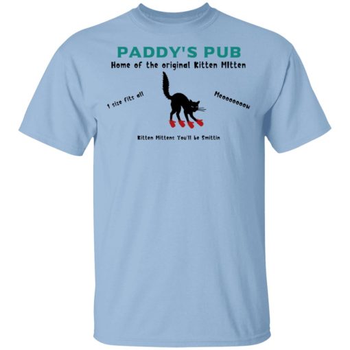 Paddy's Pub Home Of The Original Kitten Mitten T-Shirts, Hoodies, Sweater 1