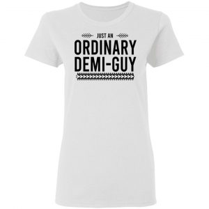 Just An Ordinary Demi-Gay T-Shirts, Hoodies, Sweater 16