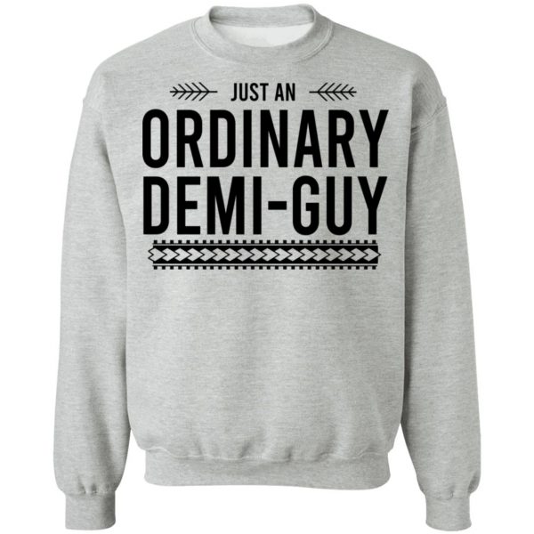 Just An Ordinary Demi-Gay T-Shirts, Hoodies, Sweater 10