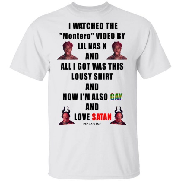 I Watched The Montero Video By Lil Nas X And All I Got Was This Lousy Shirt And Now I'm Also Gay And Love Satan T-Shirts, Hoodies, Sweater 2