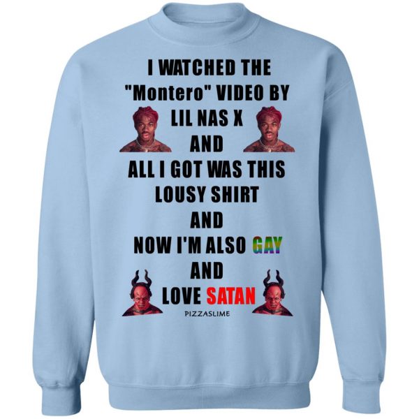 I Watched The Montero Video By Lil Nas X And All I Got Was This Lousy Shirt And Now I'm Also Gay And Love Satan T-Shirts, Hoodies, Sweater 12
