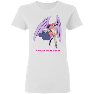 I Choose To Be Brave Queen Angella T-Shirts, Hoodies, Sweater 6