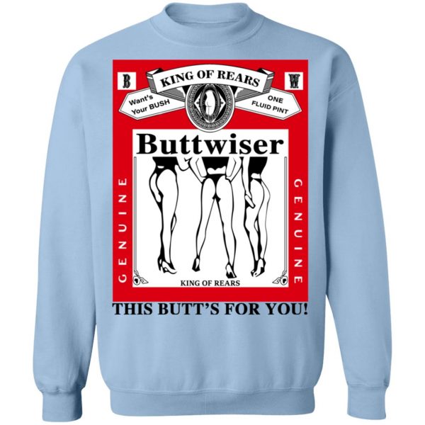 King Of Rears Buttwiser Lana Del Rey This Butt's For You T-Shirts, Hoodies, Sweater 12