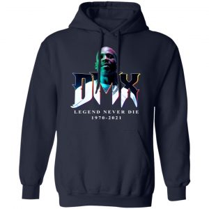 DMX Legend Never Die 1970 2021 T-Shirts, Hoodies, Sweater 19