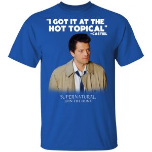 I Got It At The Hot Topical Castiel Supernatural T-Shirts, Hoodies, Sweater 7