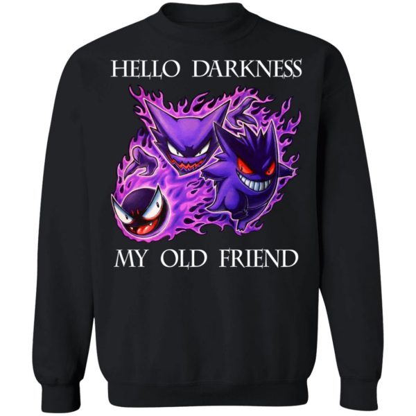 Hello Darkness My Old Friend Gengar Pokemon T-Shirts, Hoodies, Sweater Apparel 13