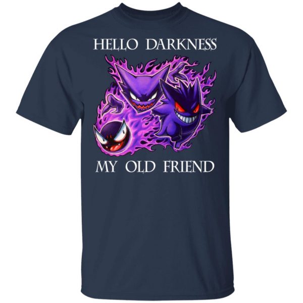 Hello Darkness My Old Friend Gengar Pokemon T-Shirts, Hoodies, Sweater Apparel 5
